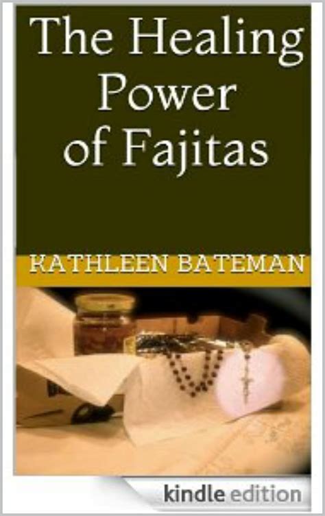 the healing power of fajitas a novel Epub